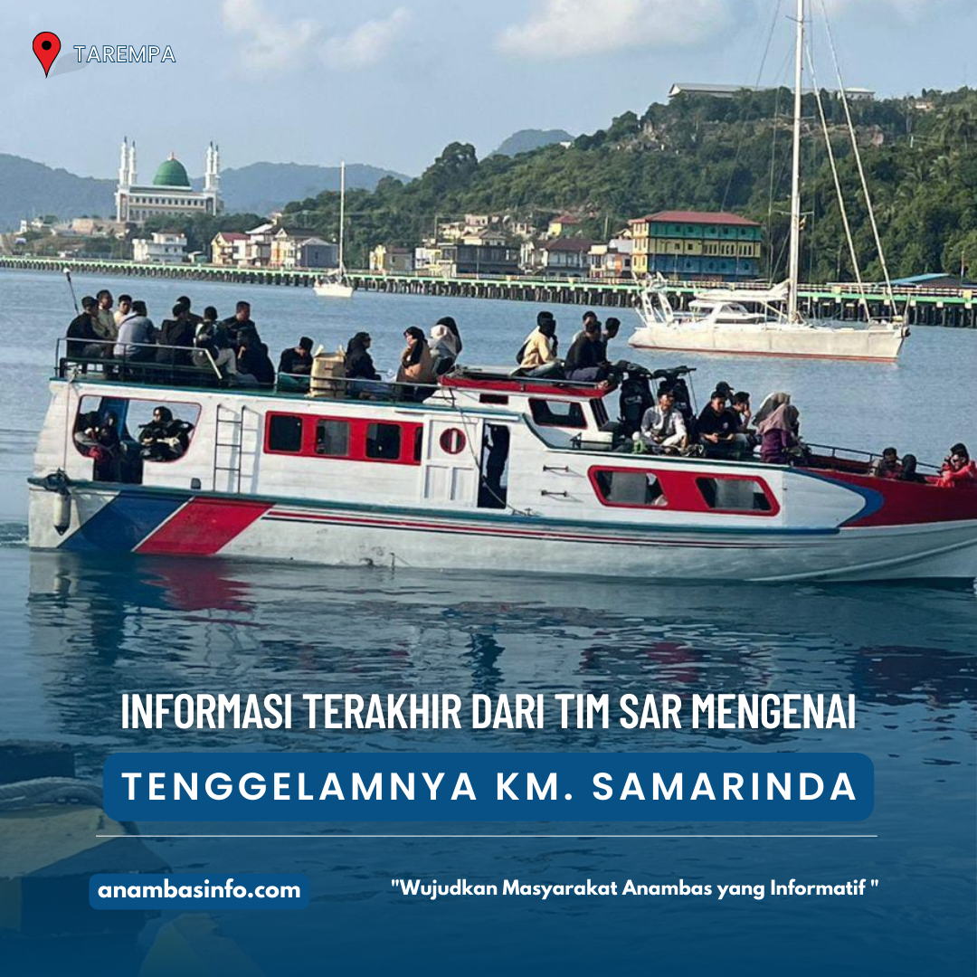 Informasi Terakhir dari Tim SAR, Mengenai Tenggelamnya KM. Samarinda