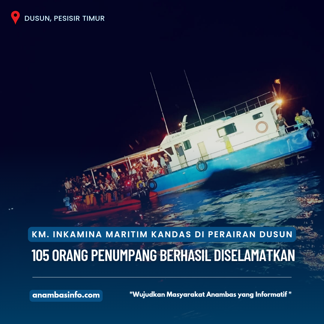 KM. Inkamina Maritim Kandas di Perairan Dusun: 105 Orang Penumpang Berhasil di Selamatkan