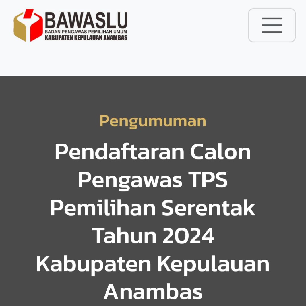 Pendaftaran Calon Pengawas TPS Pemilihan Serentak Tahun 2024 Kabupaten Kepulauan Anambas