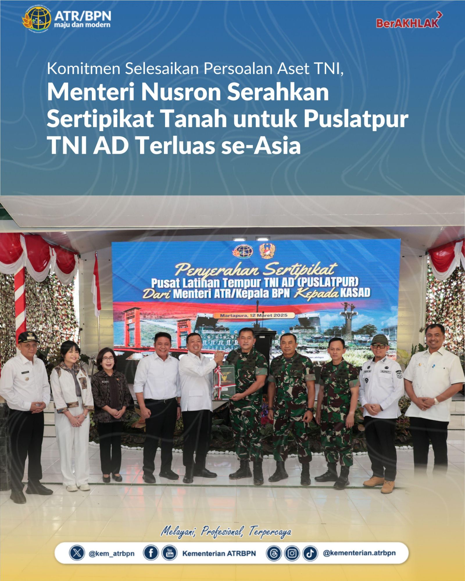 Komitmen Selesaikan Persoalan Aset TNI, Menteri Nusron Serahkan Sertipikat Tanah untuk Puslatpur TNI AD Terluas se-Asia