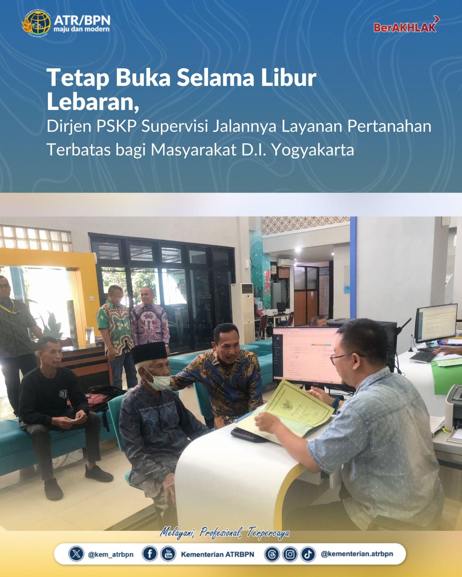 Tetap Buka Selama Libur Lebaran, Dirjen PSKP Supervisi Jalannya Layanan Pertanahan Terbatas bagi Masyarakat D.I. Yogyakarta