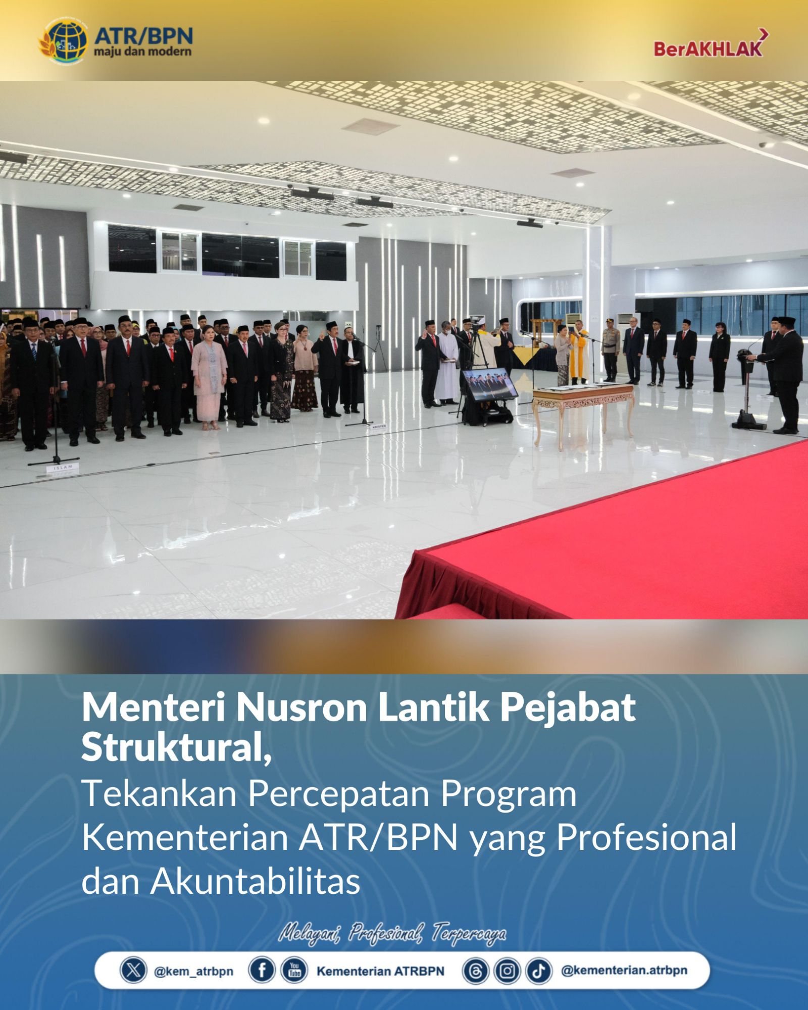 Menteri Nusron Lantik Pejabat Struktural, Tekankan Percepatan Program Kementerian ATR/BPN yang Profesional dan Akuntabilitas