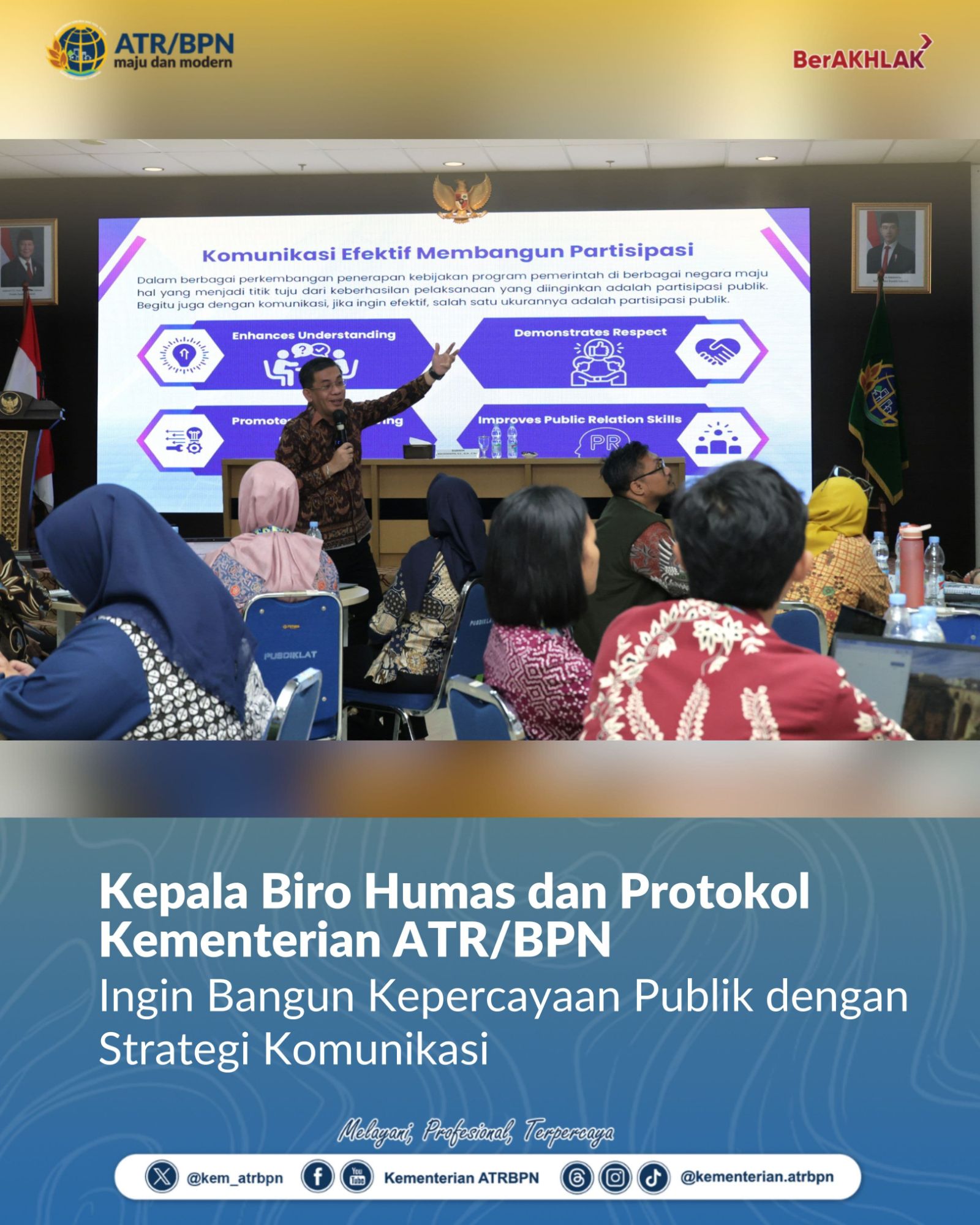 Kepala Biro Humas dan Protokol Kementerian ATR/BPN Ingin Bangun Kepercayaan Publik dengan Strategi Komunikasi