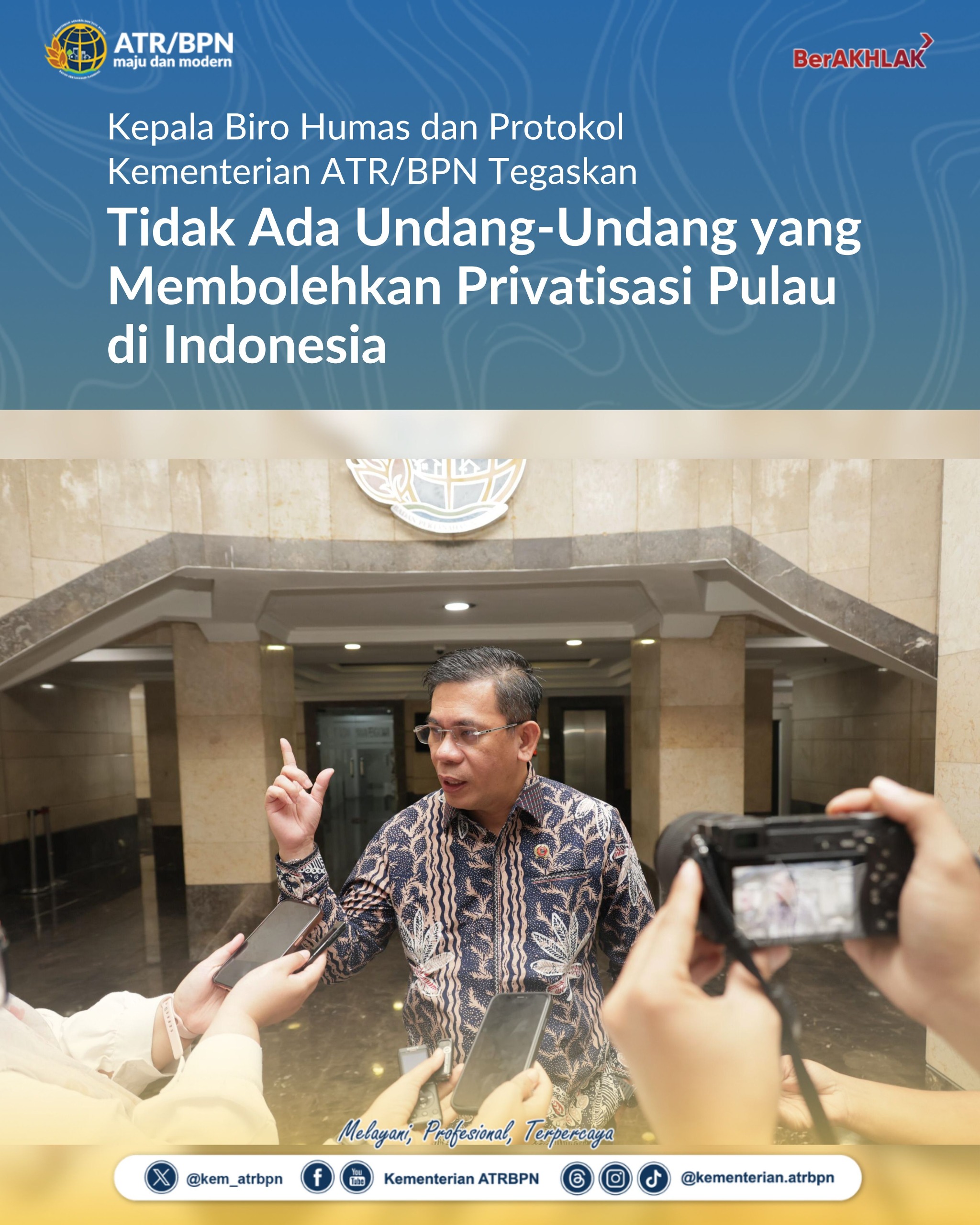 Kepala Biro Humas dan Protokol Kementerian ATR/BPN Tegaskan Tidak Ada Undang-Undang yang Membolehkan Privatisasi Pulau di Indonesia