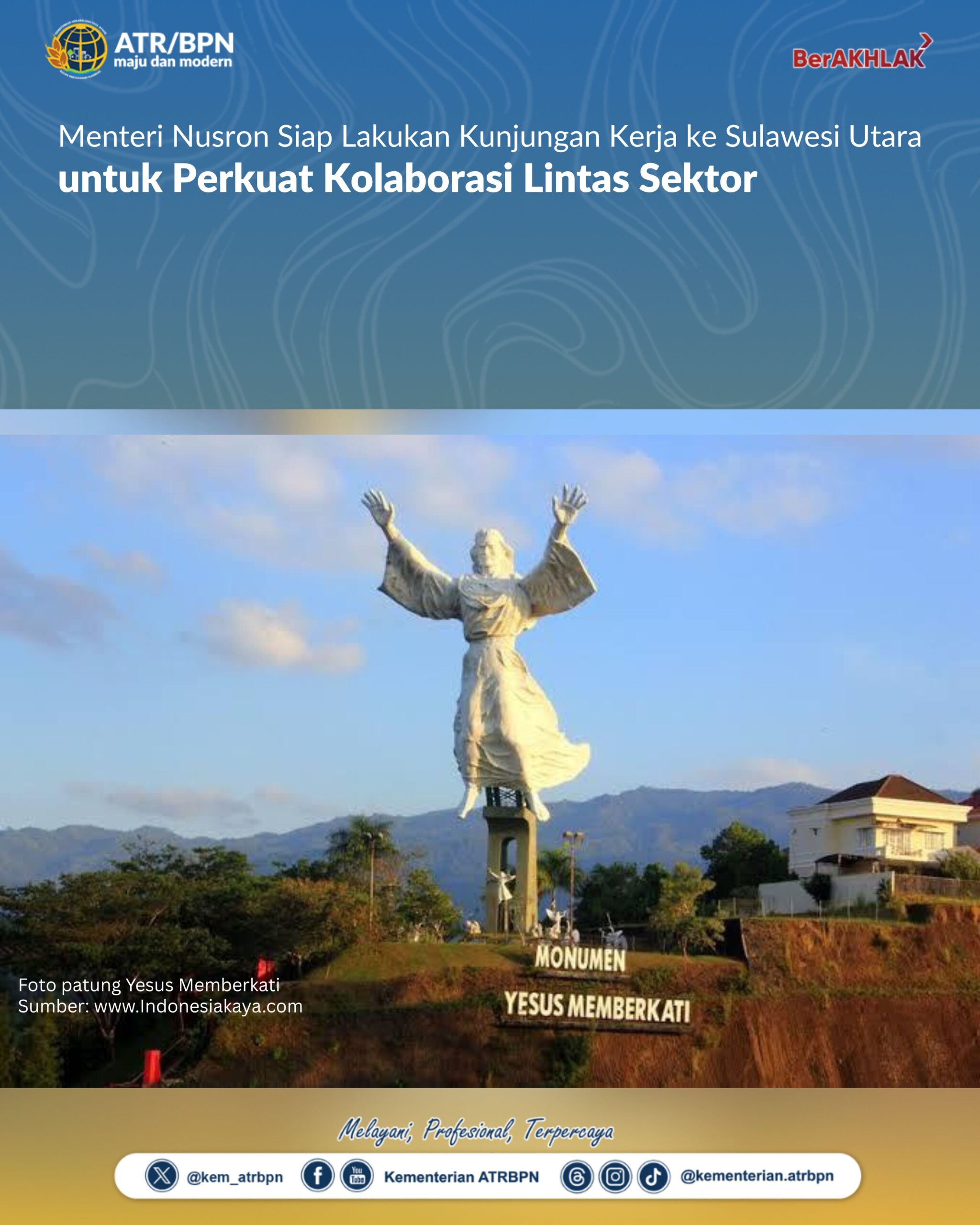 Menteri Nusron Siap Lakukan Kunjungan Kerja ke Sulawesi Utara untuk Perkuat Kolaborasi Lintas Sektor