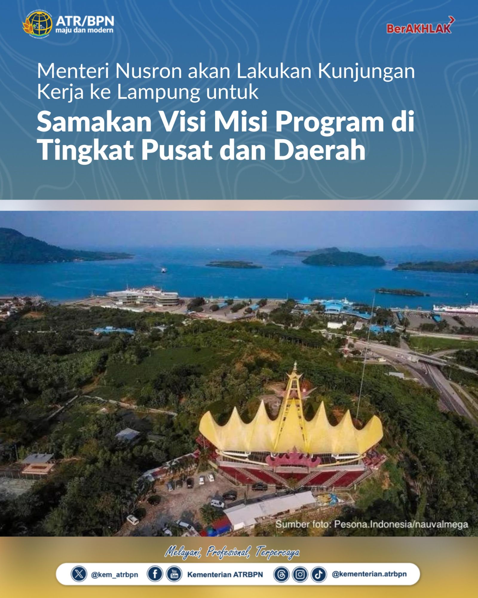 Menteri Nusron akan Lakukan Kunjungan Kerja ke Lampung untuk Samakan Visi Misi Program di Tingkat Pusat dan Daerah