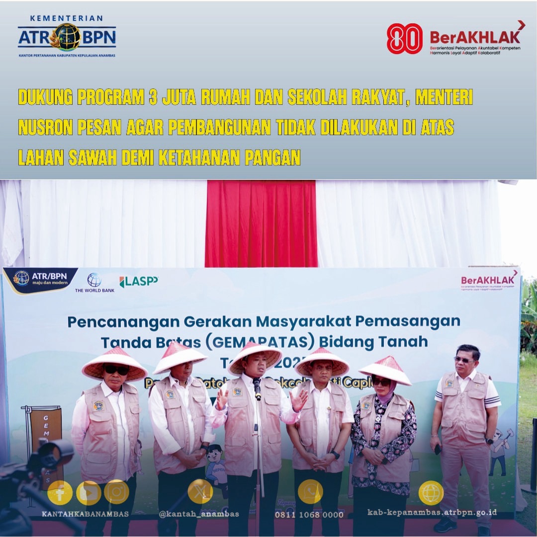 Dukung Program 3 Juta Rumah dan Sekolah Rakyat, Menteri Nusron Pesan agar Pembangunan Tidak Dilakukan di Atas Lahan Sawah demi Ketahanan Pangan