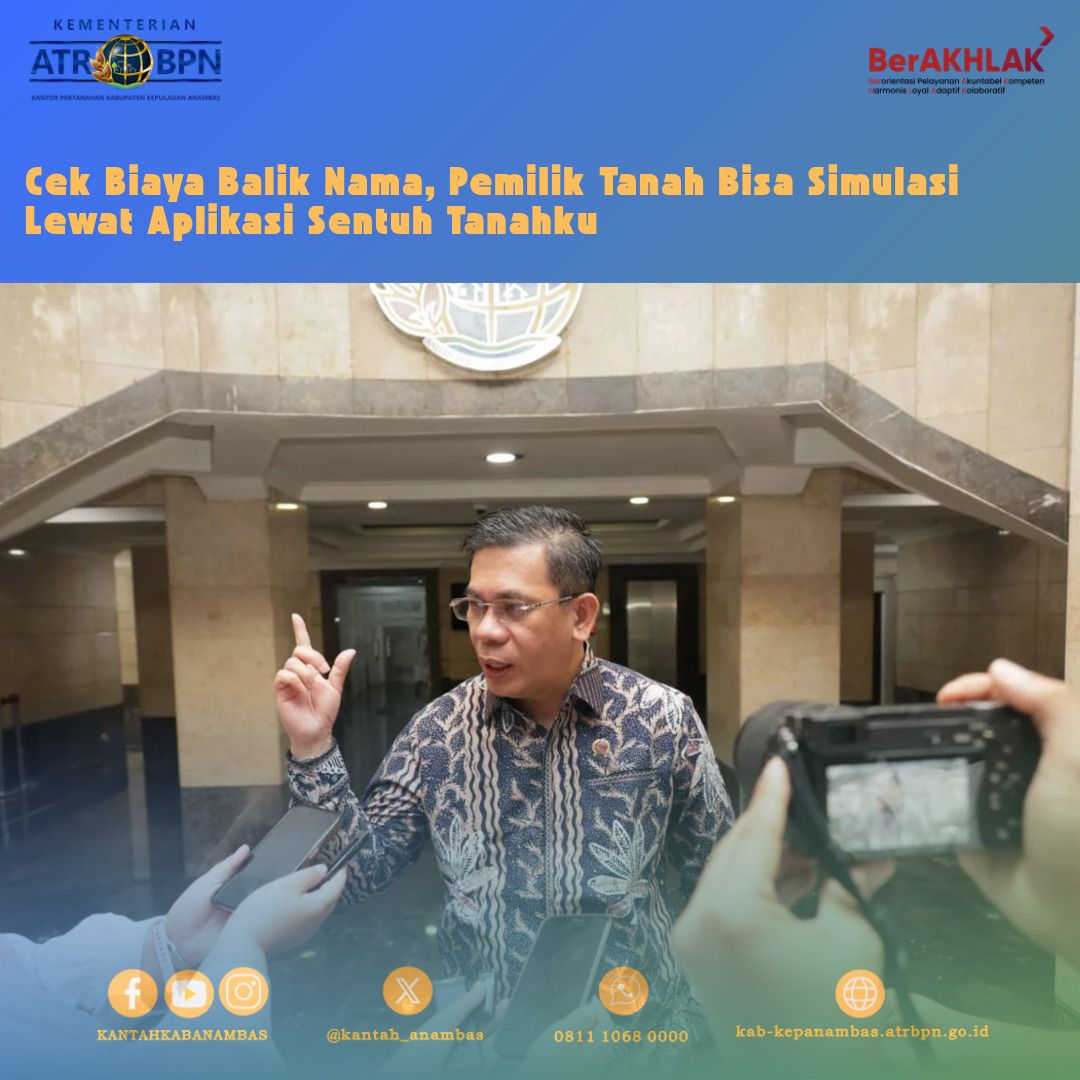 Cek Biaya Balik Nama, Pemilik Tanah Bisa Simulasi Lewat Aplikasi Sentuh Tanahku