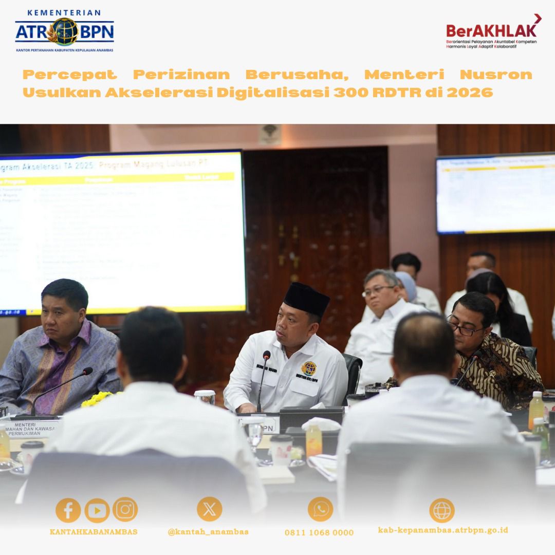 Percepat Perizinan Berusaha, Menteri Nusron Usulkan Akselerasi Digitalisasi 300 RDTR di 2026