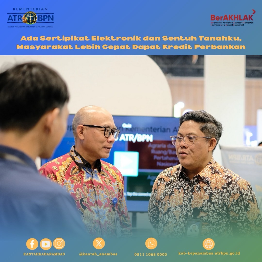 Ada Sertipikat Elektronik dan Sentuh Tanahku, Masyarakat Lebih Cepat Dapat Kredit Perbankan