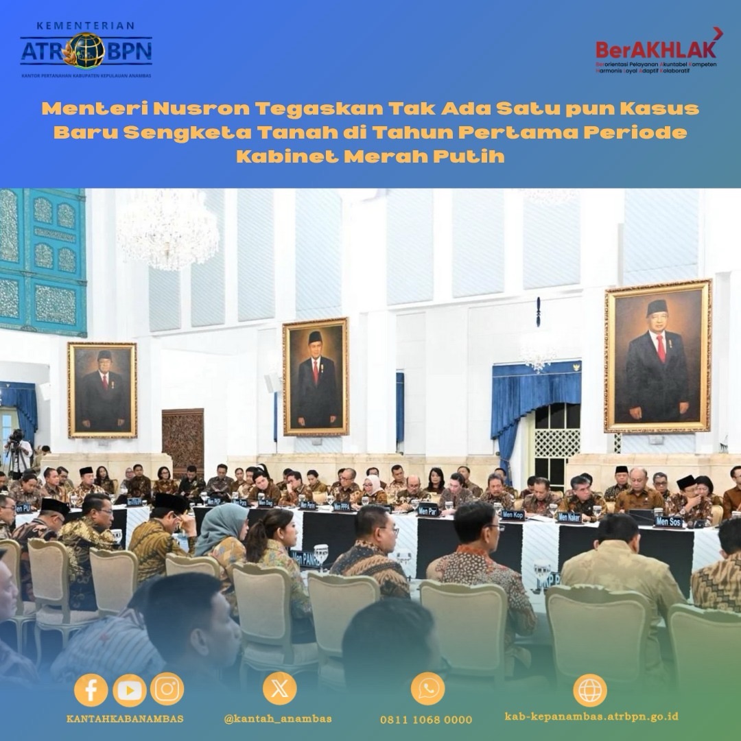 Menteri Nusron Tegaskan Tak Ada Satu pun Kasus Baru Sengketa Tanah di Tahun Pertama Periode Kabinet Merah Putih