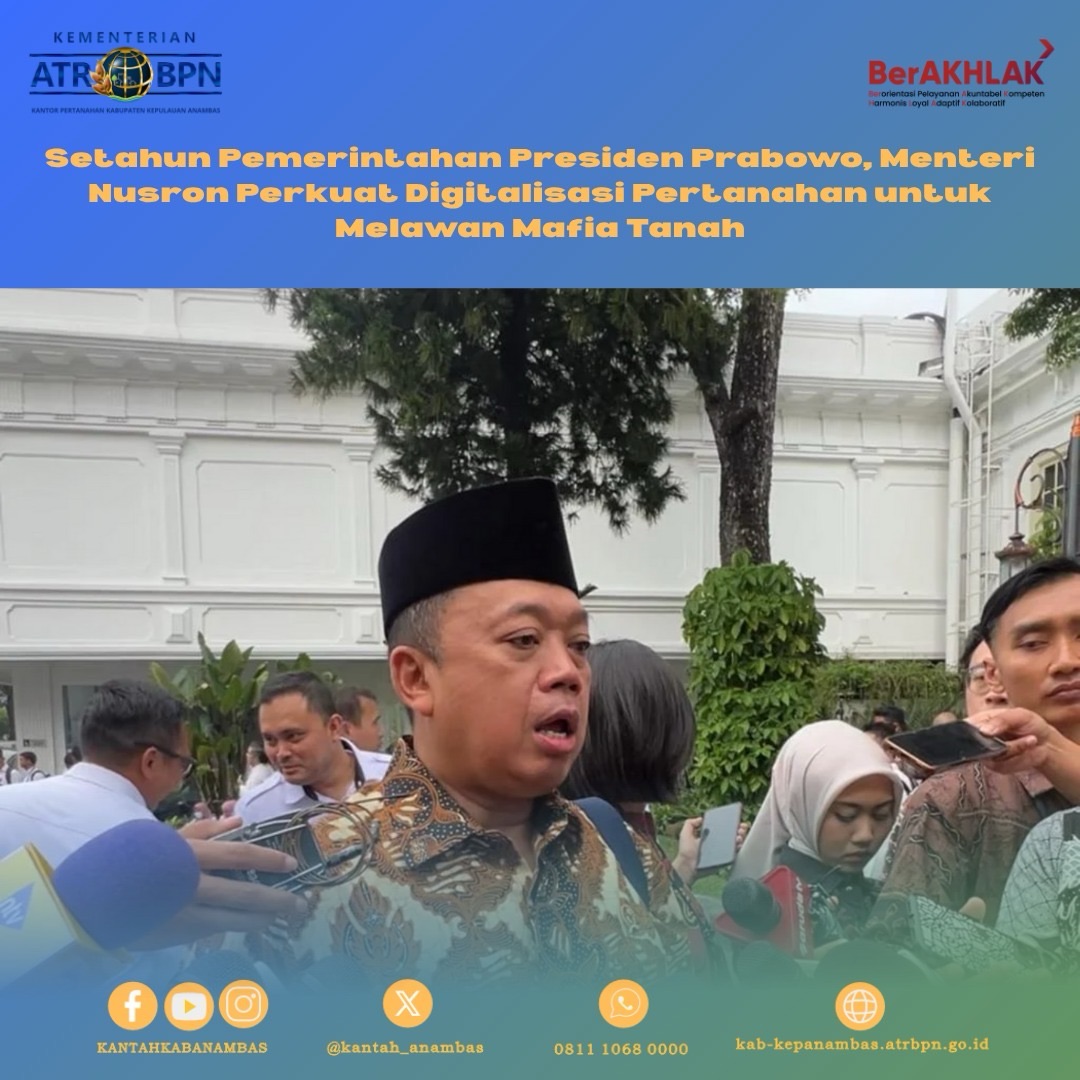 Setahun Pemerintahan Presiden Prabowo, Menteri Nusron Perkuat Digitalisasi Pertanahan untuk Melawan Mafia Tanah