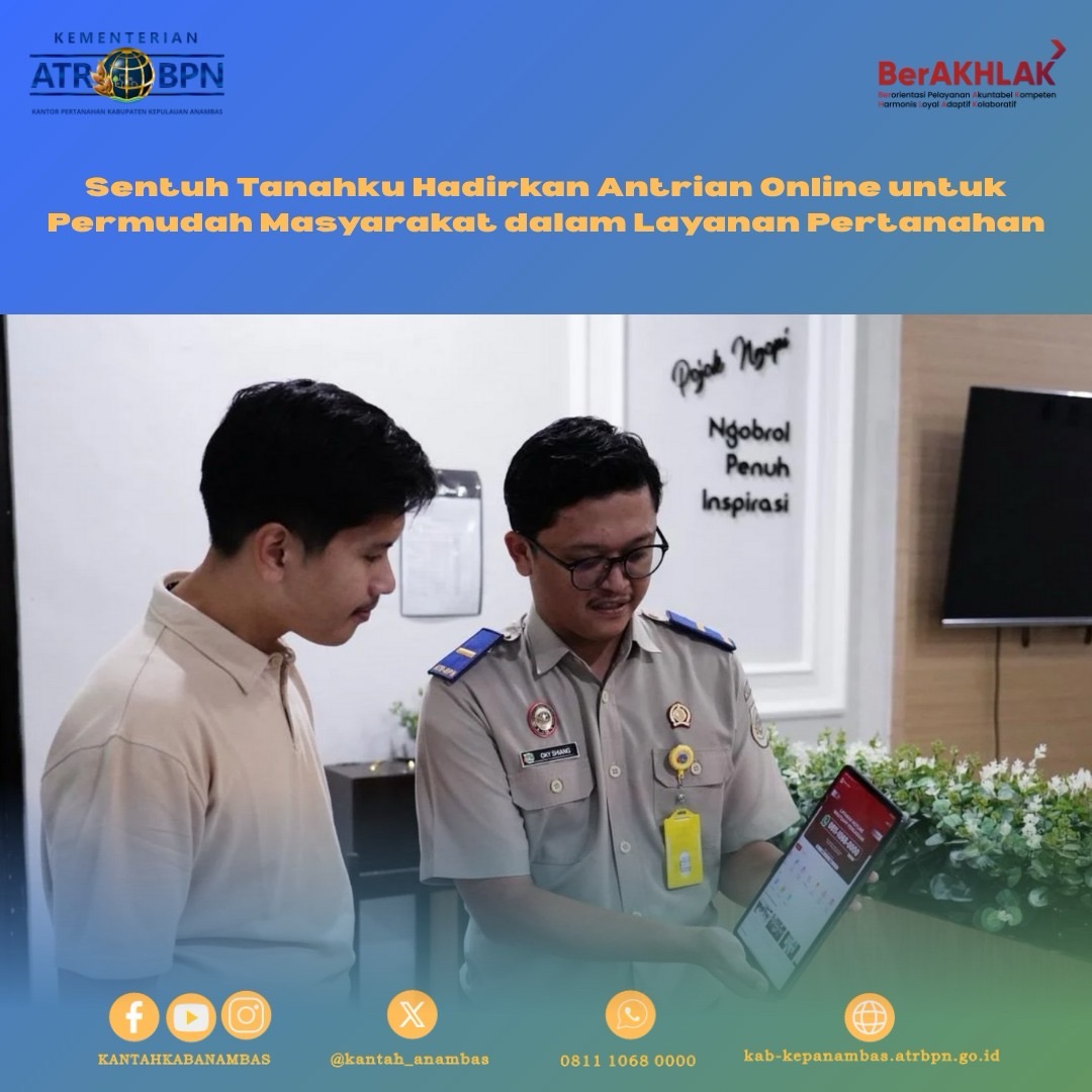 Sentuh Tanahku Hadirkan Antrian Online untuk Permudah Masyarakat dalam Layanan Pertanahan