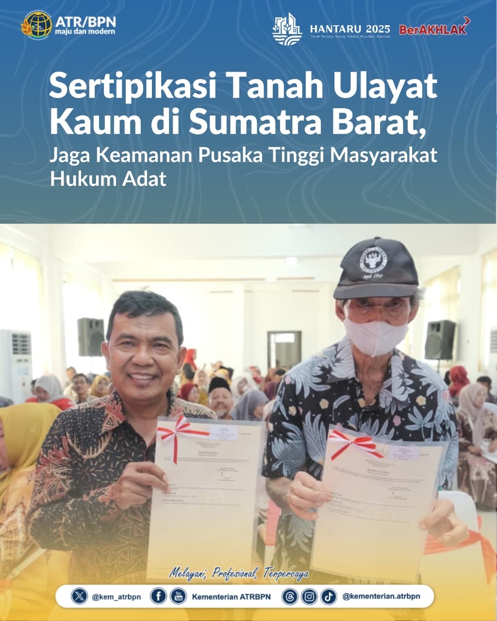 Sertipikasi Tanah Ulayat Kaum di Sumatra Barat, Jaga Keamanan Pusaka Tinggi Masyarakat Hukum Adat