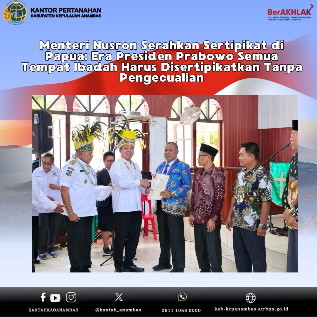 Menteri Nusron Serahkan Sertipikat di Papua: Era Presiden Prabowo Semua Tempat Ibadah Harus Disertipikatkan Tanpa Pengecualian
