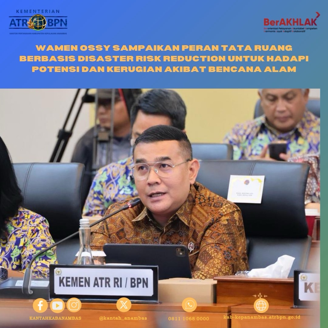 Wamen Ossy Sampaikan Peran Tata Ruang Berbasis Disaster Risk Reduction untuk Hadapi Potensi dan Kerugian Akibat Bencana Alam
