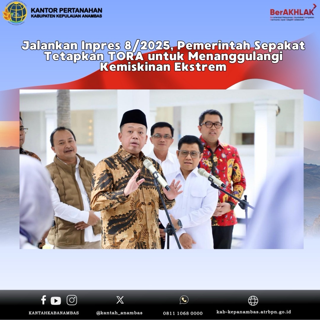 Jalankan Inpres 8/2025, Pemerintah Sepakat Tetapkan TORA untuk Menanggulangi Kemiskinan Ekstrem