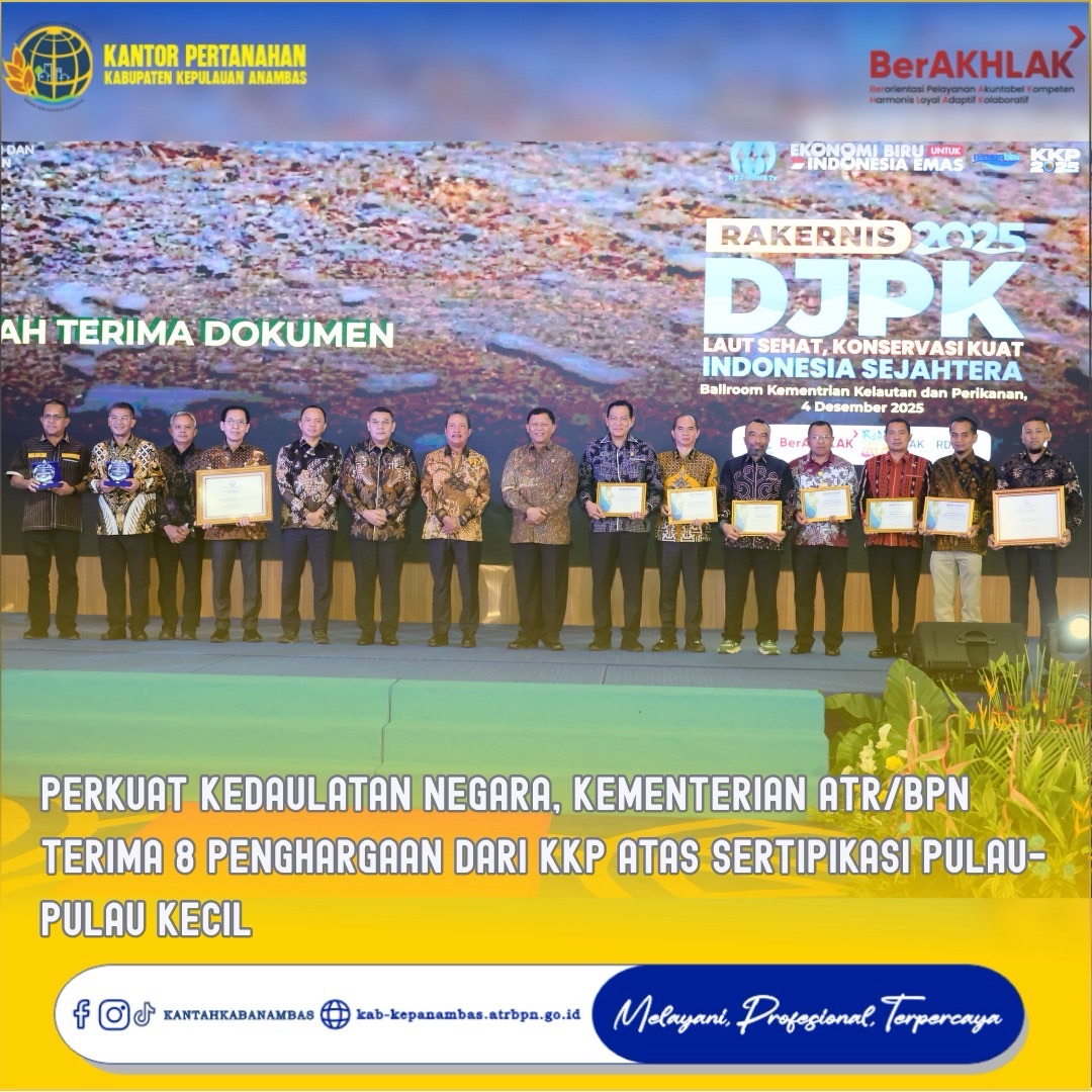 Perkuat Kedaulatan Negara, Kementerian ATR/BPN Terima 8 Penghargaan dari KKP atas Sertipikasi Pulau-pulau Kecil