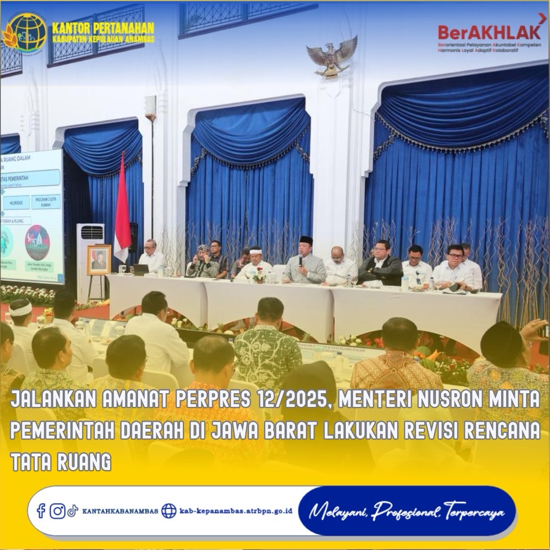 Jalankan Amanat Perpres 12/2025, Menteri Nusron Minta Pemerintah Daerah di Jawa Barat Lakukan Revisi Rencana Tata Ruang