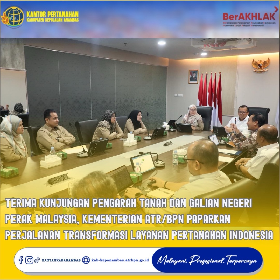 Terima Kunjungan Pengarah Tanah dan Galian Negeri Perak Malaysia, Kementerian ATR/BPN Paparkan Perjalanan Transformasi Layanan Pertanahan Indonesia