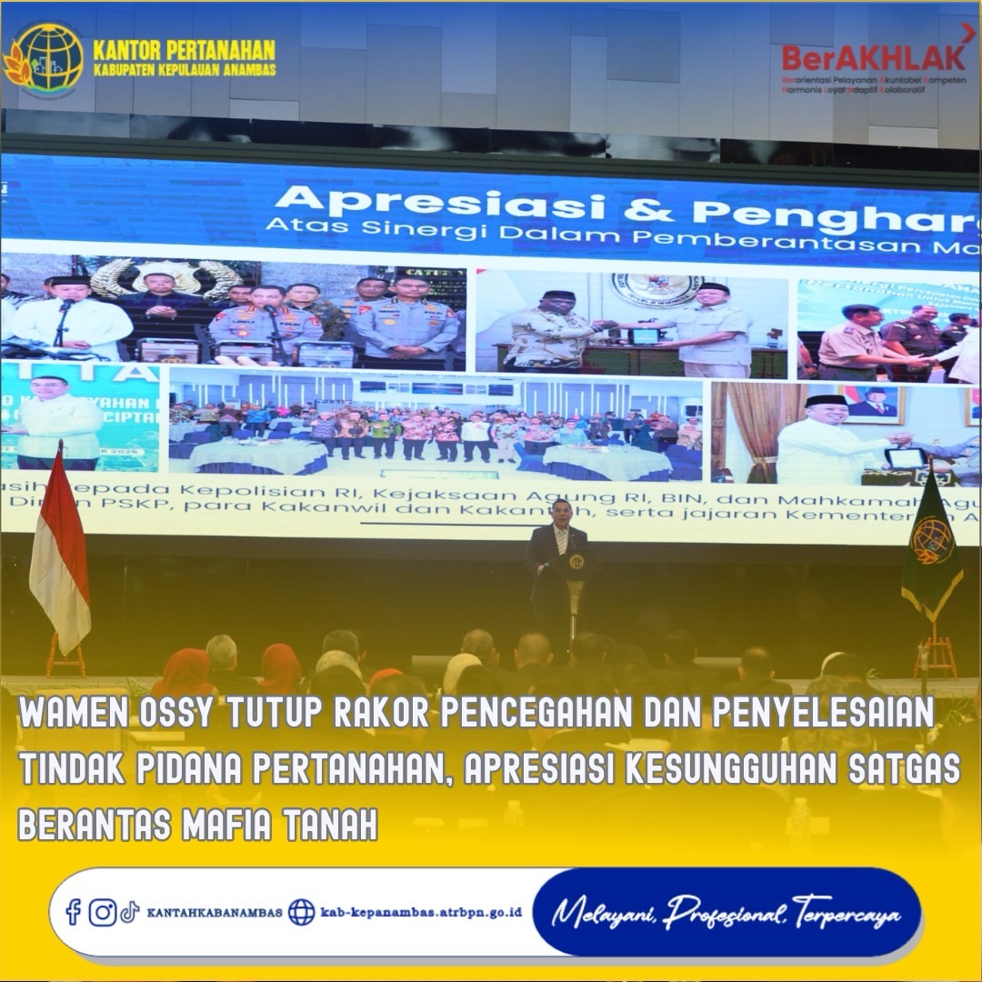 Wamen Ossy Tutup Rakor Pencegahan dan Penyelesaian Tindak Pidana Pertanahan, Apresiasi Kesungguhan Satgas Berantas Mafia Tanah