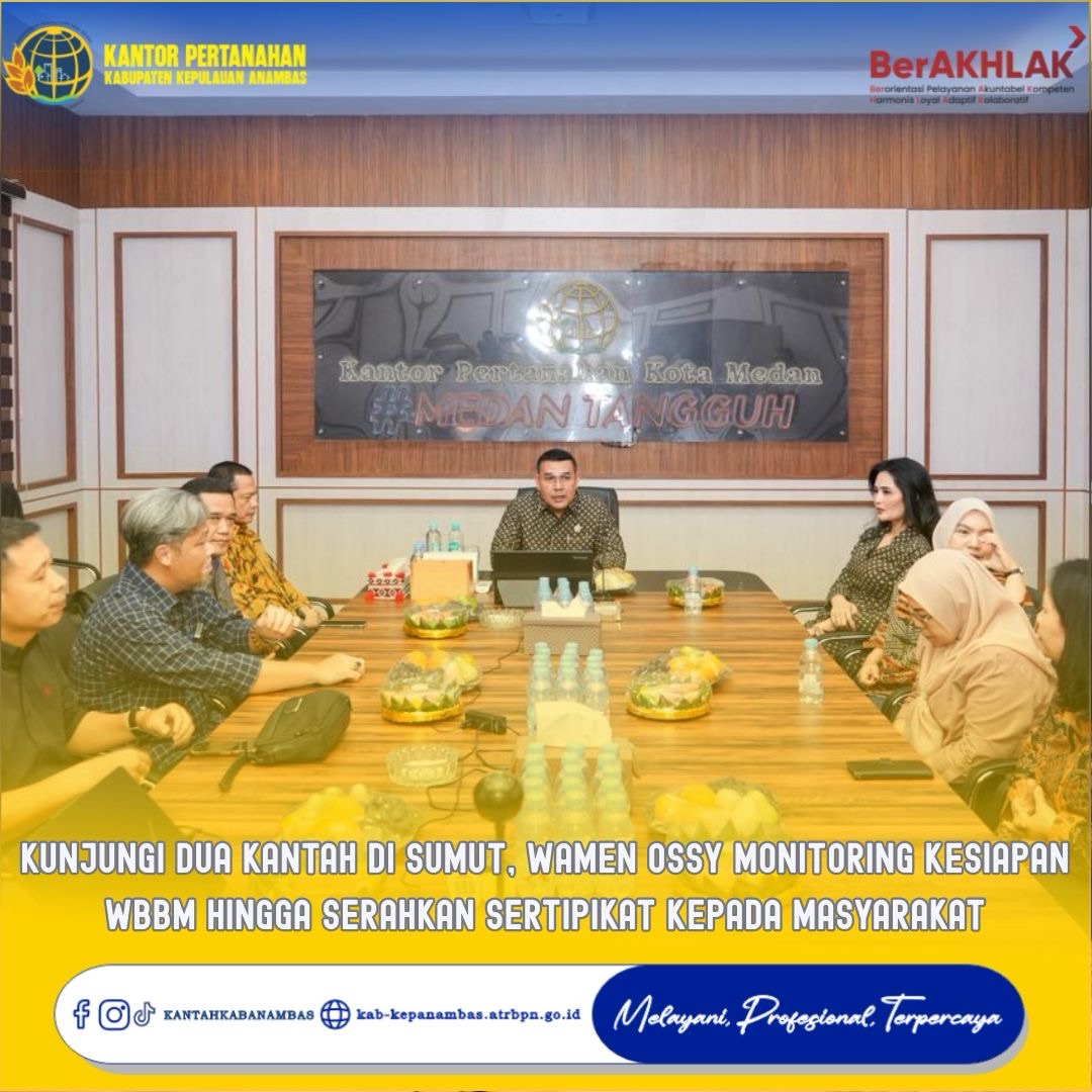 Kunjungi Dua Kantah di Sumut, Wamen Ossy Monitoring Kesiapan WBBM hingga Serahkan Sertipikat kepada Masyarakat