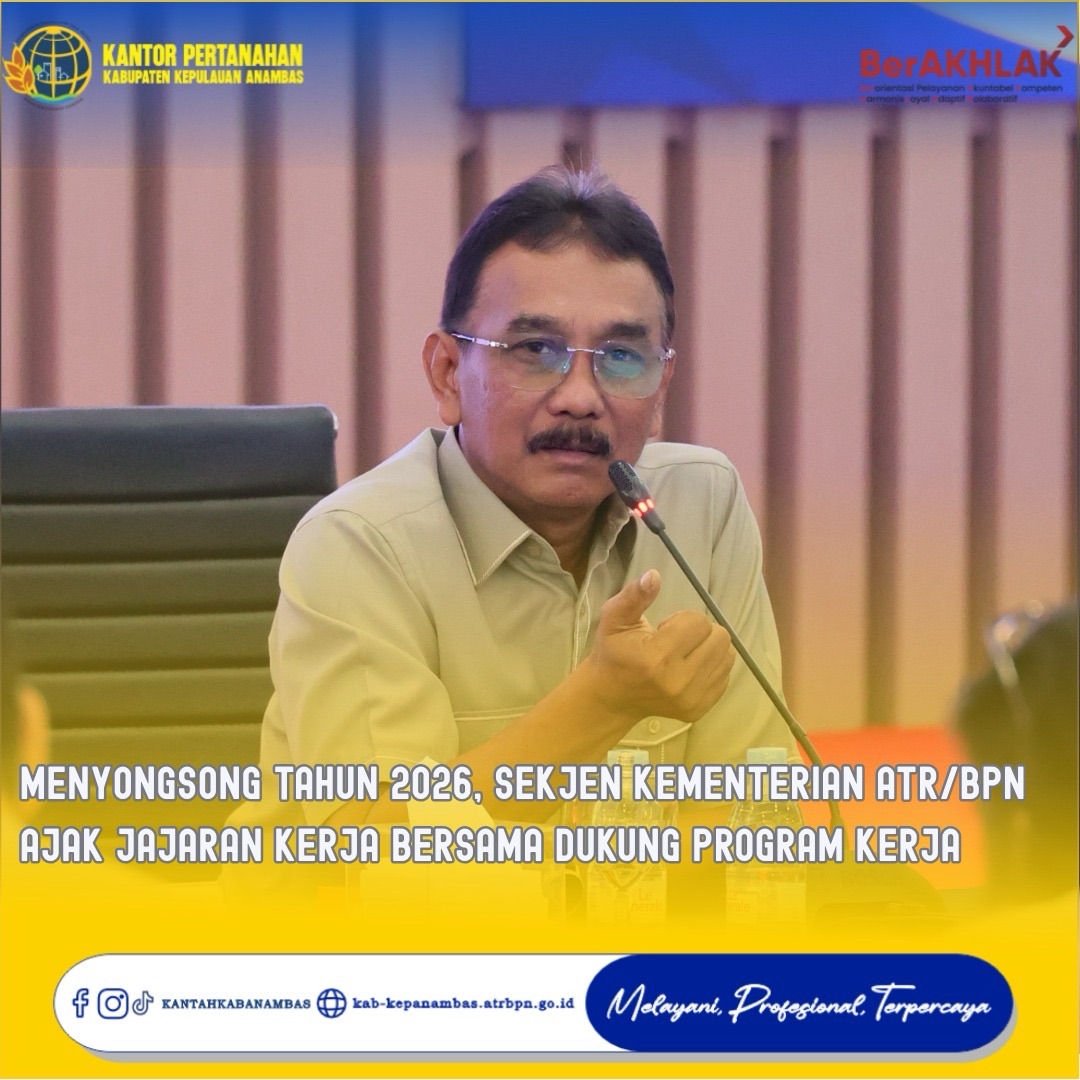 Menyongsong Tahun 2026, Sekjen Kementerian ATR/BPN Ajak Jajaran Kerja Bersama Dukung Program Kerja