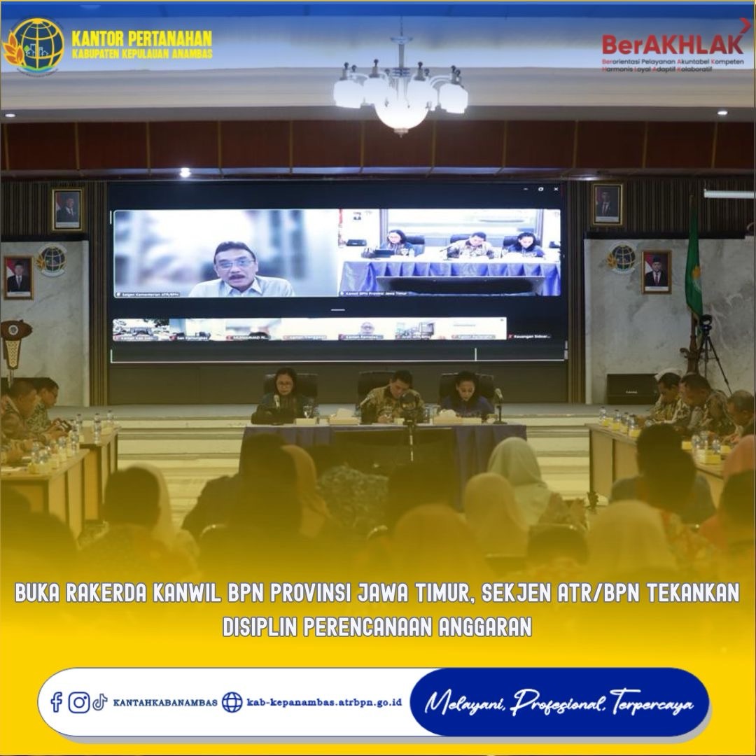 Buka Rakerda Kanwil BPN Provinsi Jawa Timur, Sekjen ATR/BPN Tekankan Disiplin Perencanaan Anggaran