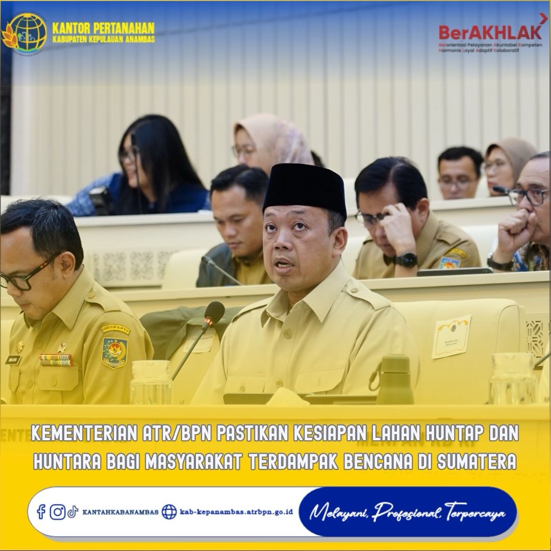 Kementerian ATR/BPN Pastikan Kesiapan Lahan Huntap dan Huntara bagi Masyarakat Terdampak Bencana di Sumatera