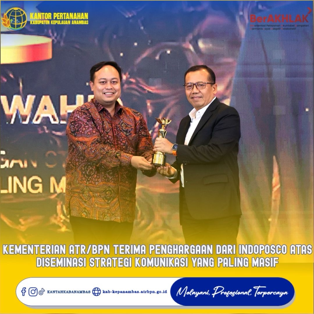 Kementerian ATR/BPN Terima Penghargaan dari INDOPOSCO atas Diseminasi Strategi Komunikasi yang Paling Masif