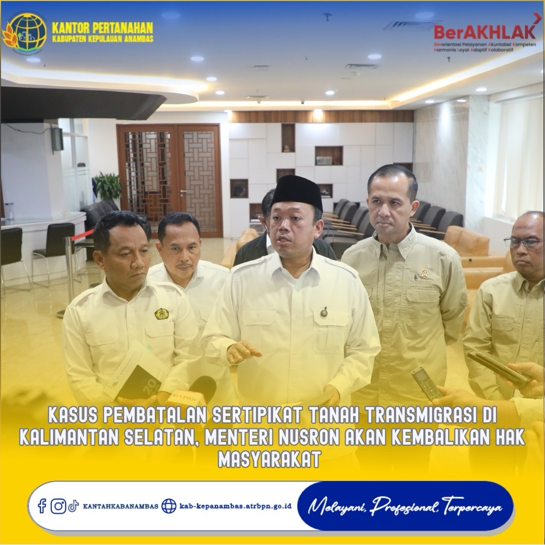 Kasus Pembatalan Sertipikat Tanah Transmigrasi di Kalimantan Selatan, Menteri Nusron Akan Kembalikan Hak Masyarakat