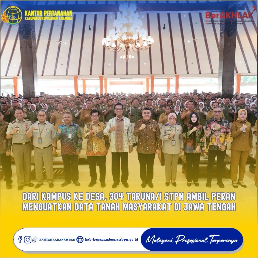 Dari Kampus ke Desa, 304 Taruna/i STPN Ambil Peran Menguatkan Data Tanah Masyarakat di Jawa Tengah