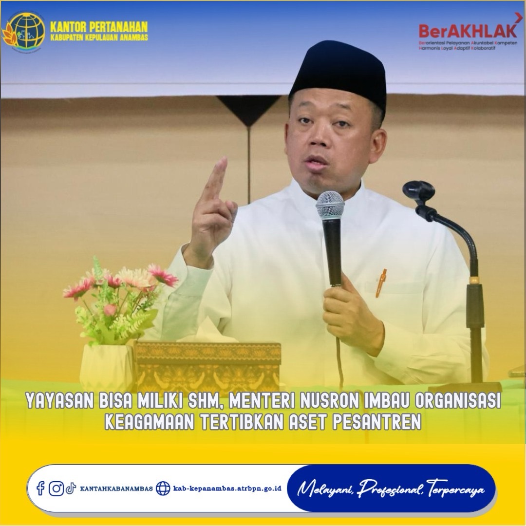 Yayasan Bisa Miliki SHM, Menteri Nusron Imbau Organisasi Keagamaan Tertibkan Aset Pesantren