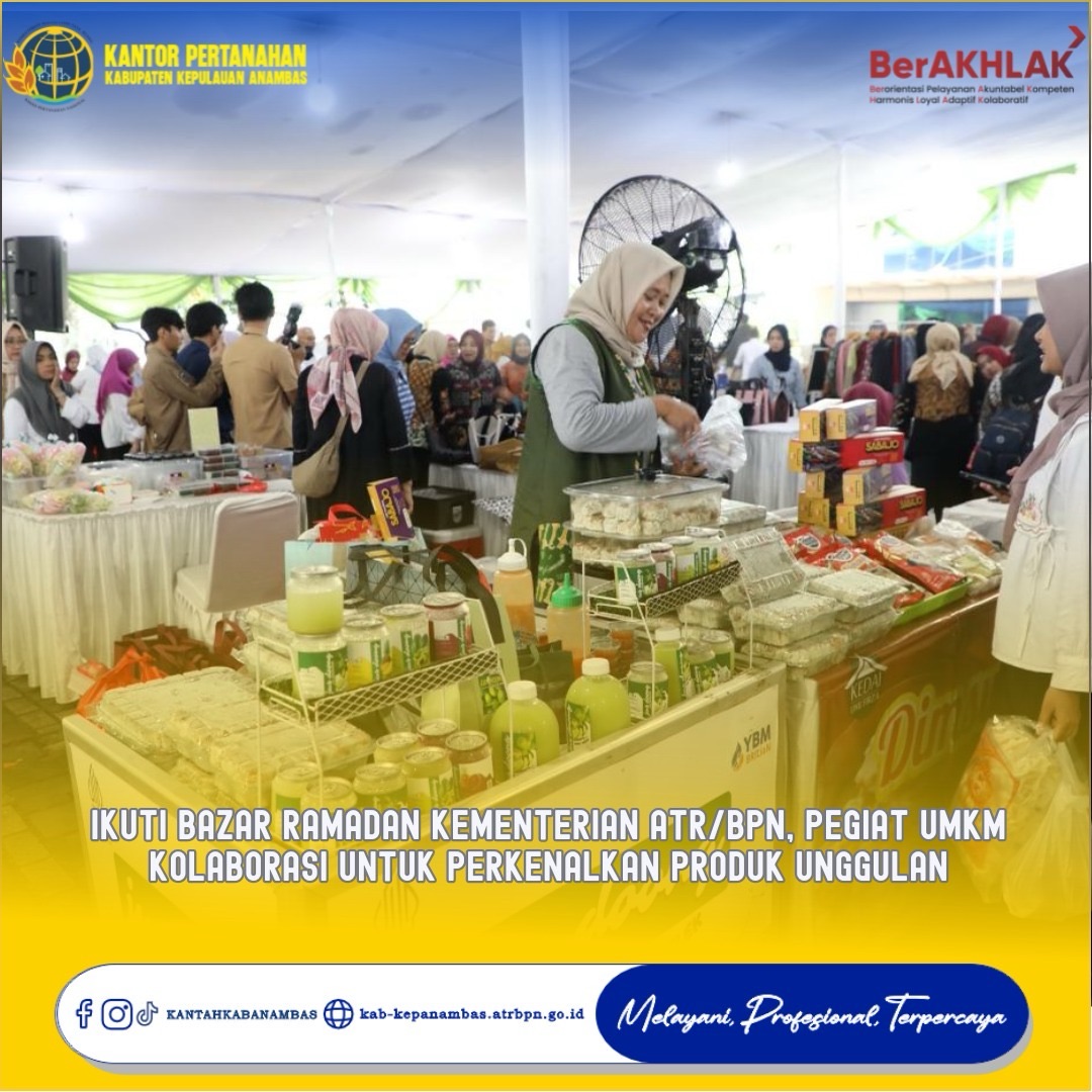 Ikuti Bazar Ramadan Kementerian ATR/BPN, Pegiat UMKM Kolaborasi untuk Perkenalkan Produk Unggulan