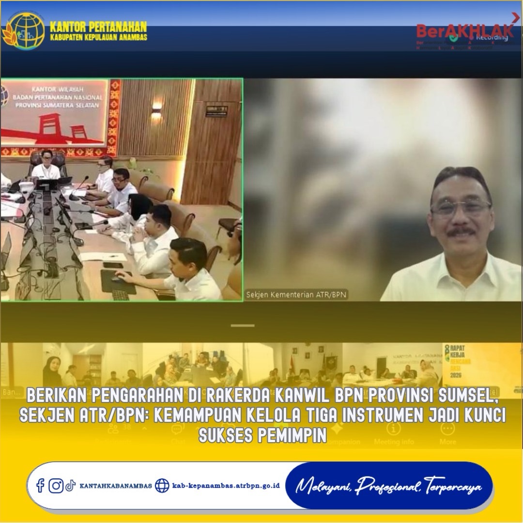 Berikan Pengarahan di Rakerda Kanwil BPN Provinsi Sumsel, Sekjen ATR/BPN: Kemampuan Kelola Tiga Instrumen Jadi Kunci Sukses Pemimpin