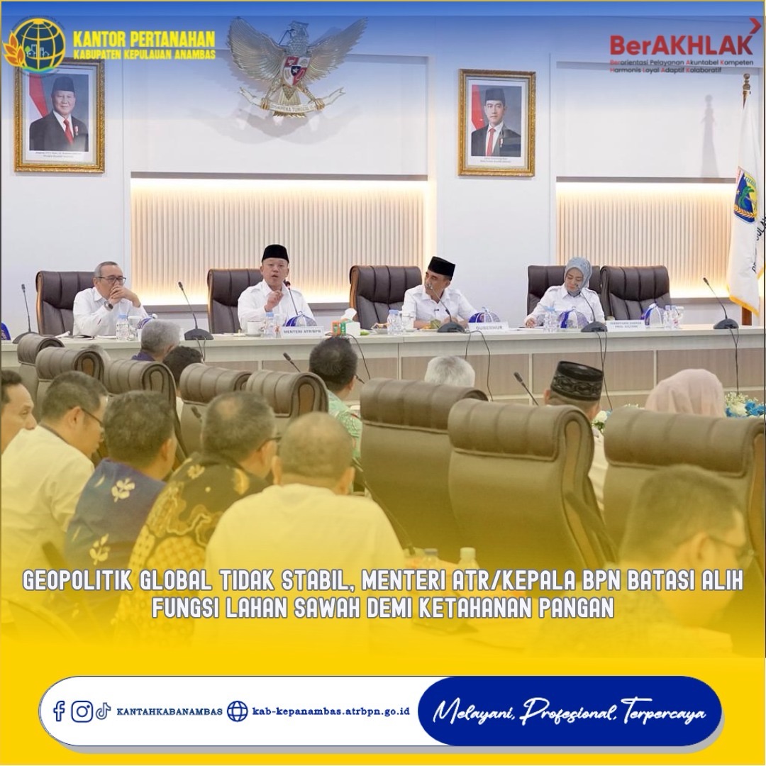 Geopolitik Global Tidak Stabil, Menteri ATR/Kepala BPN Batasi Alih Fungsi Lahan Sawah demi Ketahanan Pangan