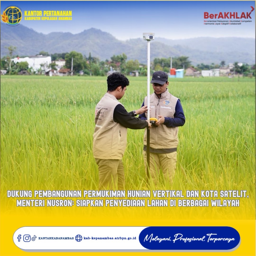 Dukung Pembangunan Permukiman Hunian Vertikal dan Kota Satelit, Menteri Nusron: Siapkan Penyediaan Lahan di Berbagai Wilayah