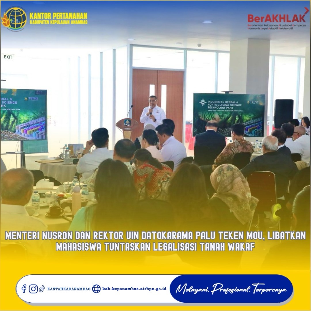 Menteri Nusron dan Rektor UIN Datokarama Palu Teken MoU, Libatkan Mahasiswa Tuntaskan Legalisasi Tanah Wakaf