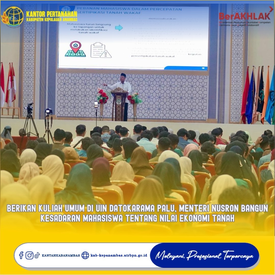 Berikan Kuliah Umum di UIN Datokarama Palu, Menteri Nusron Bangun Kesadaran Mahasiswa tentang Nilai Ekonomi Tanah