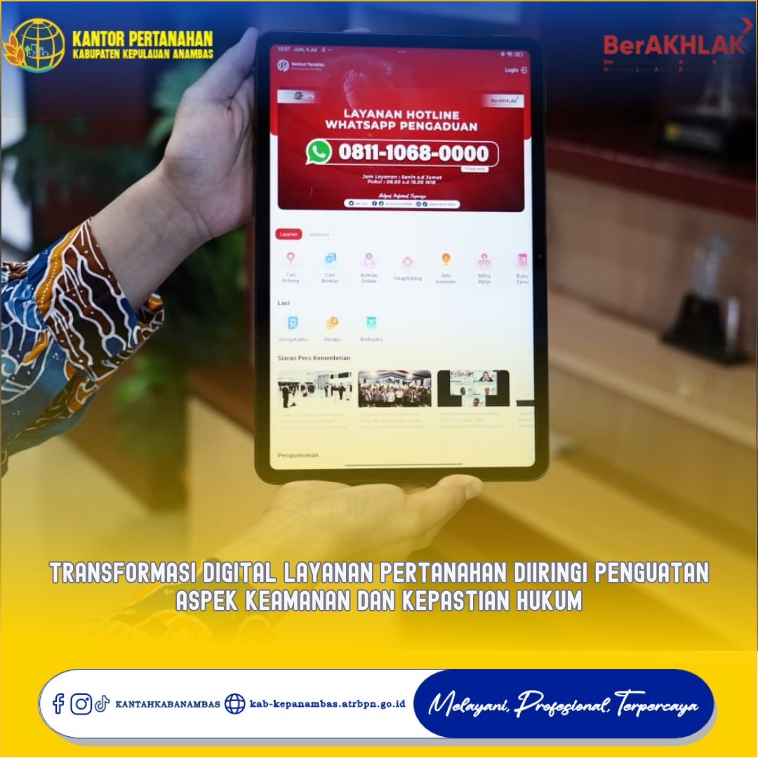 Transformasi Digital Layanan Pertanahan Diiringi Penguatan Aspek Keamanan dan Kepastian Hukum