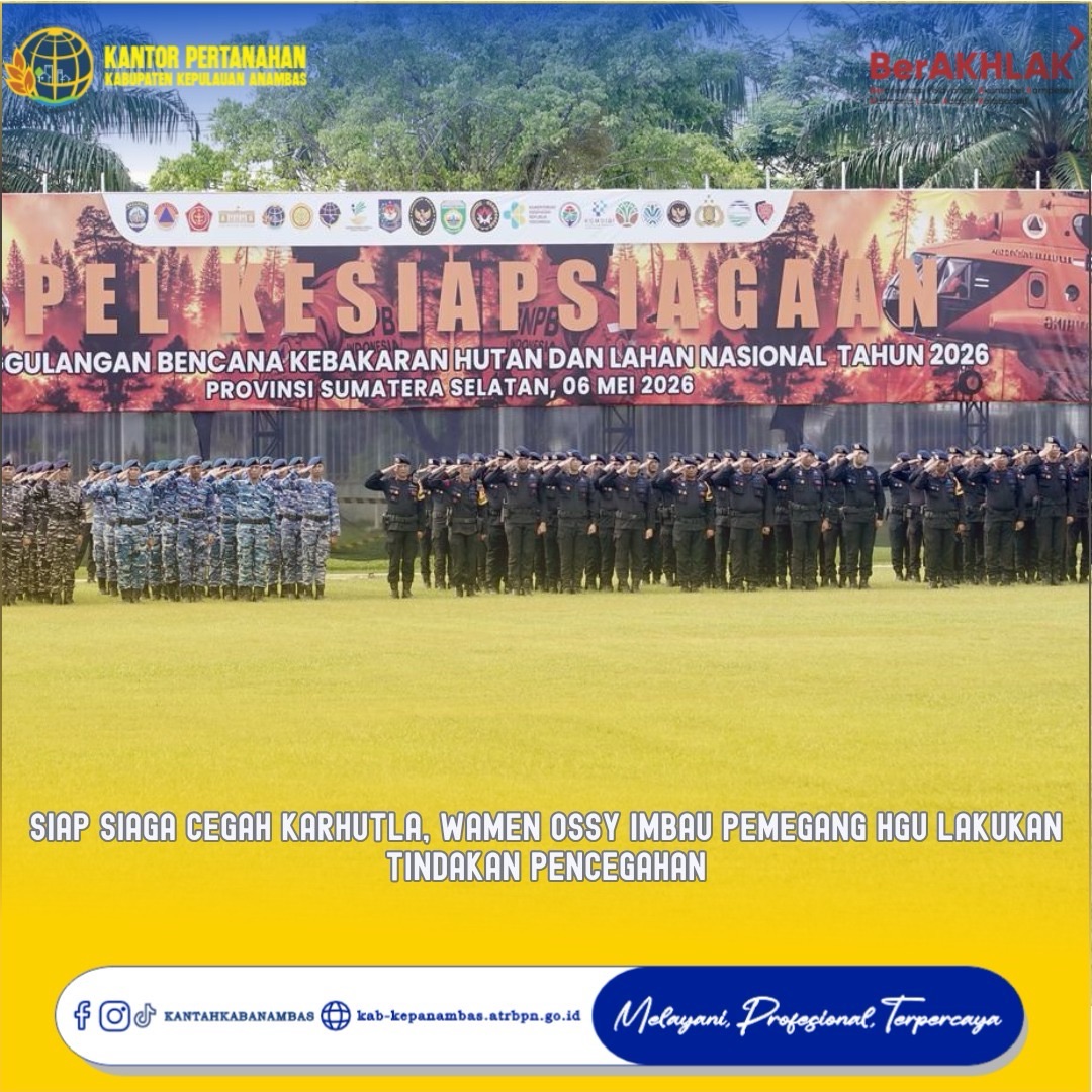 Siap Siaga Cegah Karhutla, Wamen Ossy Imbau Pemegang HGU Lakukan Tindakan Pencegahan