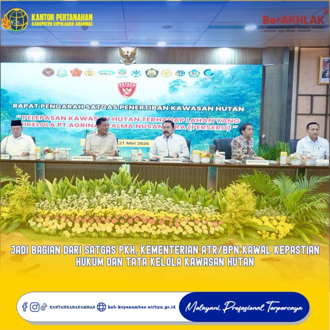 Jadi Bagian dari Satgas PKH, Kementerian ATR/BPN Kawal Kepastian Hukum dan Tata Kelola Kawasan Hutan