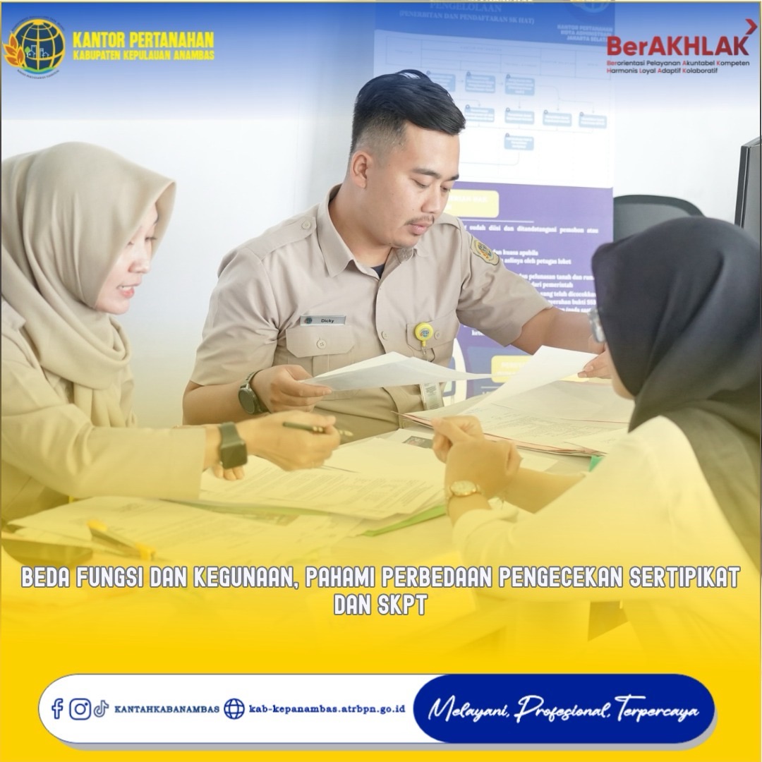 Beda Fungsi dan Kegunaan, Pahami Perbedaan Pengecekan Sertipikat dan SKPT