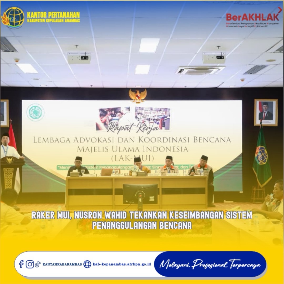 Raker MUI, Nusron Wahid Tekankan Keseimbangan Sistem Penanggulangan Bencana