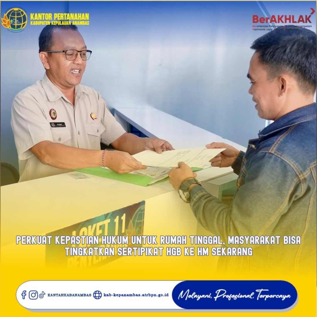 Perkuat Kepastian Hukum untuk Rumah Tinggal, Masyarakat Bisa Tingkatkan Sertipikat HGB ke HM Sekarang