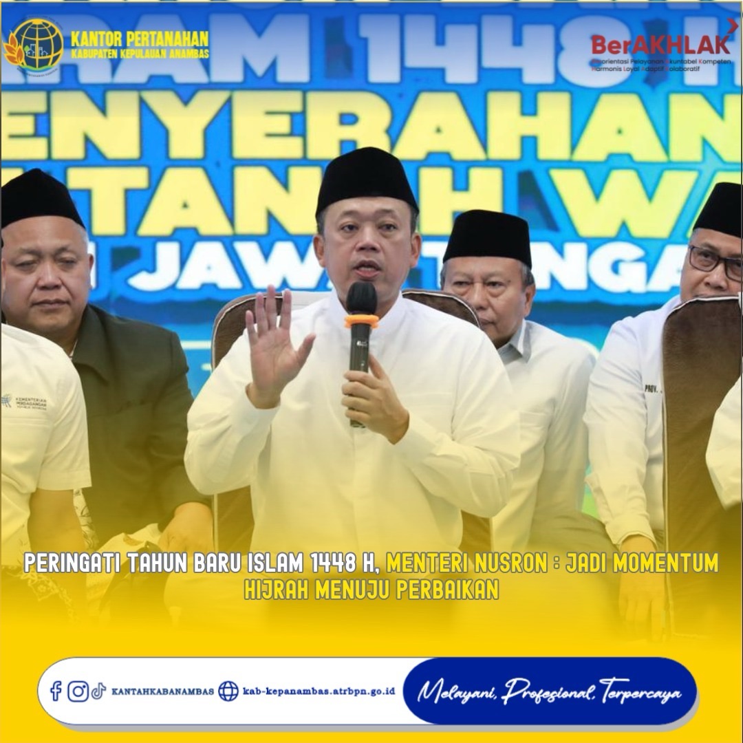 Peringati Tahun Baru Islam 1448 H, Menteri ATR/Kepala BPN Ajak Jadikan Muharam sebagai Momentum Perubahan ke Arah Lebih Baik