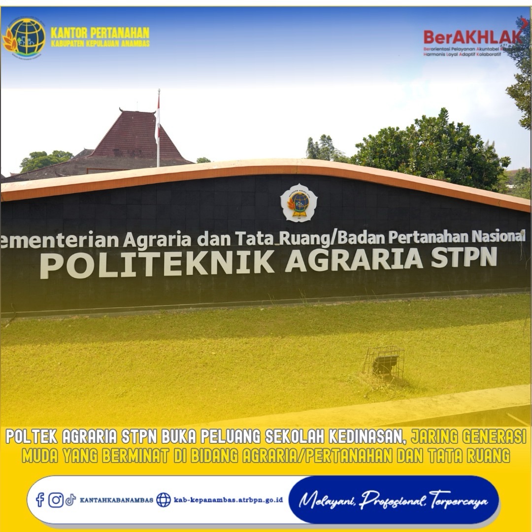Politeknik Agraria STPN Buka Kesempatan bagi Generasi Muda untuk Berkarier di Bidang Agraria, Pertanahan, dan Tata Ruang