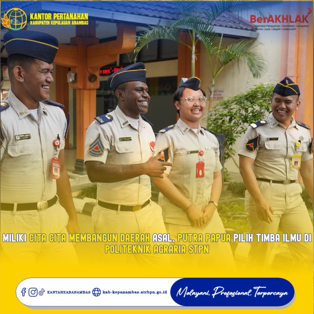 Punya Tekad Membangun Tanah Kelahiran, Putra Papua Tempuh Pendidikan di Politeknik Agraria STPN