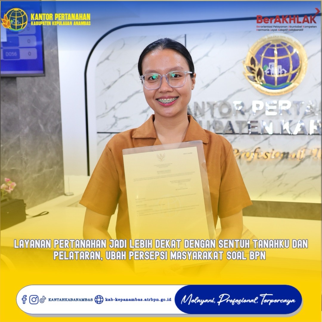 Layanan Pertanahan Jadi Lebih Dekat dengan Sentuh Tanahku dan PELATARAN, Ubah Persepsi Masyarakat Soal BPN