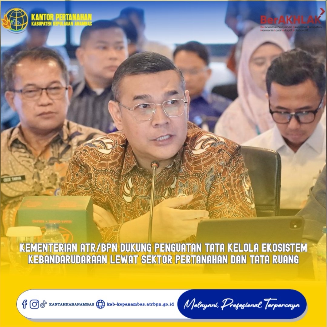 Kementerian ATR/BPN Dukung Penguatan Tata Kelola Ekosistem Kebandarudaraan Lewat Sektor Pertanahan dan Tata Ruang